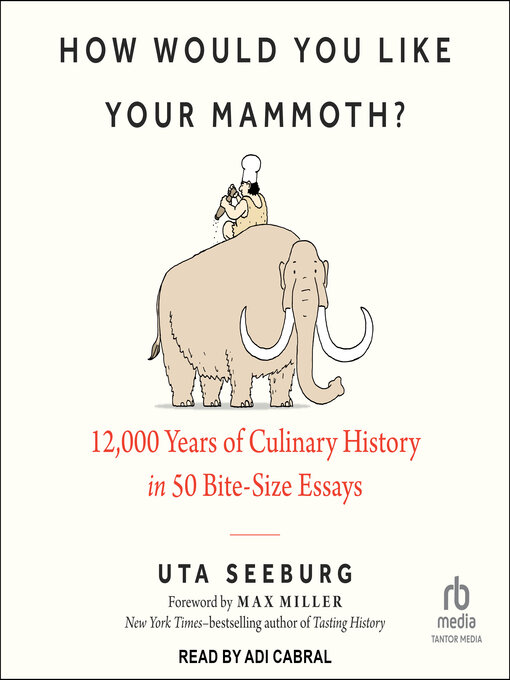 Title details for How Would You Like Your Mammoth? by Uta Seeburg - Available